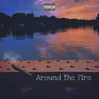 Around The Fire by Yung Roni