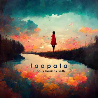 Laapata by Subhi