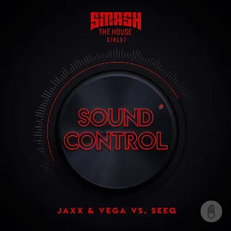 Sound Control by Jaxx & Vega