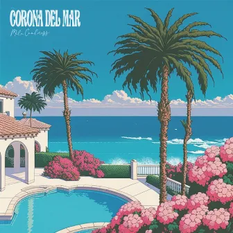 Corona Del Mar by Mila Coolness