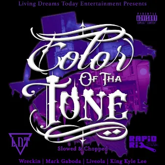 Color of Tha Tone (Slowed & Chopped) by Rapid Ric