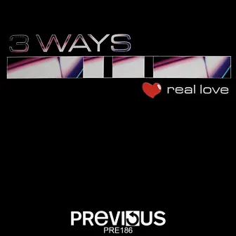 Real Love by 3 Ways