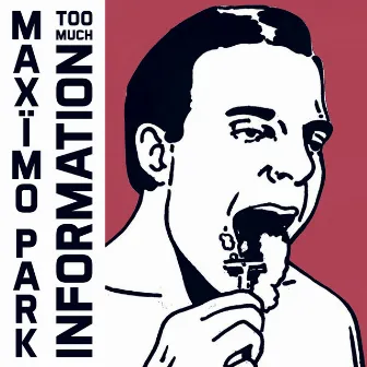 Too Much Information by Maximo Park