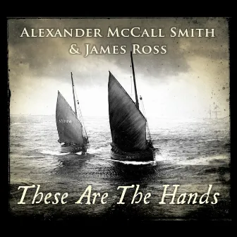 These Are The Hands by James Ross