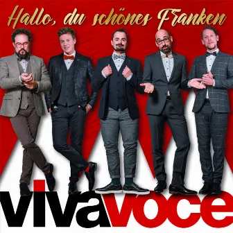 Hallo, du schönes Franken by VIVA VOCE die a cappella Band