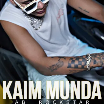 Kaim Munda by AB Rockstar