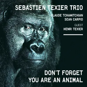 Don't Forget You Are an Animal (feat. Henri Texier, Claude Tchamitchian, Sean Carpio) by Unknown Artist