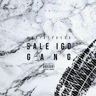 Sale igo gang by Kosi Kepassa