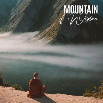 Mountain of Wisdom: Himalayan Meditation, Far East Buddhism, Shakuhachi & Gaya Geum by Tibetan Monks Art