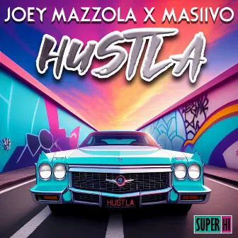 Hustla by Joey Mazzola