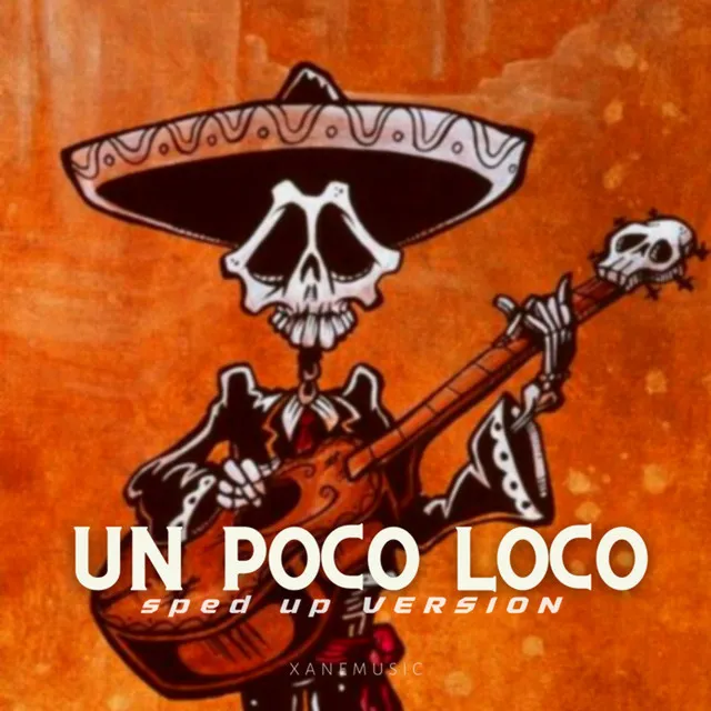 Un Poco Loco Sped Up - Remix