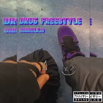 Drug Freestyle by Shinelilo