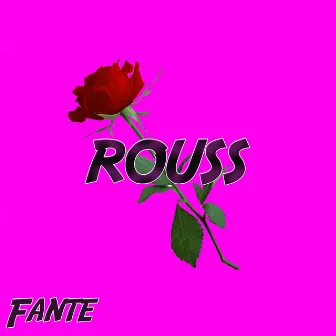 Rouss by Fantee