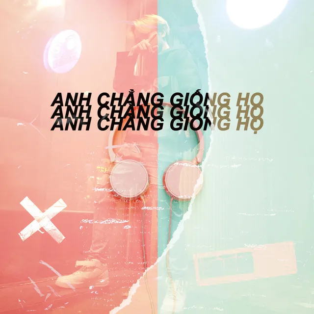 Anh Chẳng Giống Họ