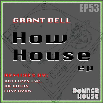 How House EP by Grant Dell