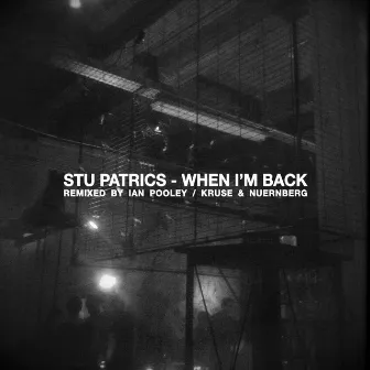 When I'm Back by Stu Patrics