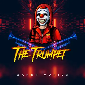 The Trumpet by Dannf Vorier