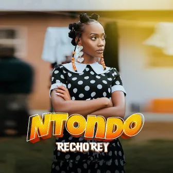 Ntondo by Recho Rey