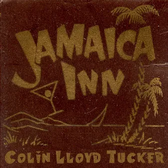 Jamaica Inn by Colin Lloyd Tucker