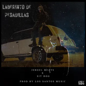 Laberinto de pesadillas by Jehoel Beats