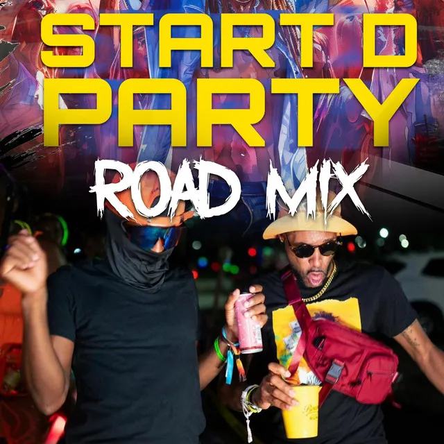 Start d Party - Road Mix