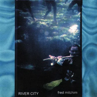 River City by Fred Mitchim