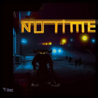 No Time by T-Bros