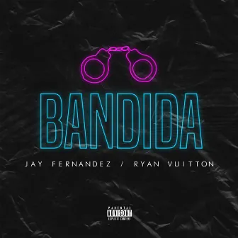 Bandida by Jay Fernandez