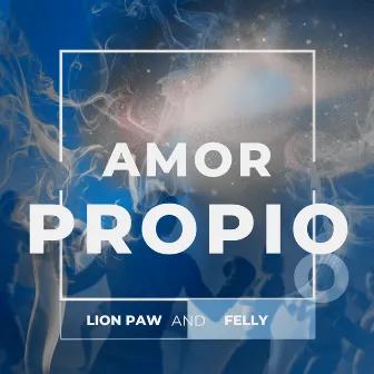 Amor Propio by Lion Paw