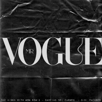 Mr VOGUE (THE KINGS WITH MOM REMIX) by GiGi Pacheco