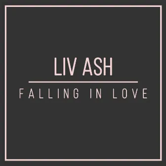 Falling in Love by Liv Ash