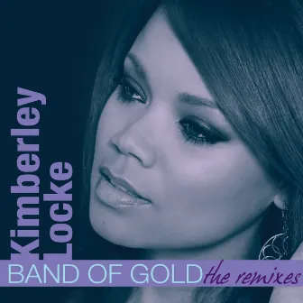 Band Of Gold (Remixes) by Kimberley Locke