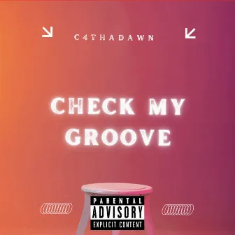 Check my Groove by C4thadawn