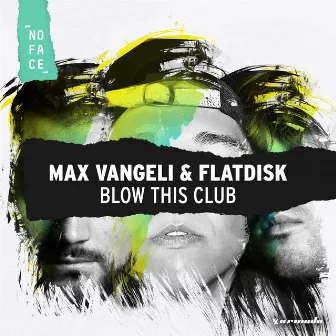 Blow This Club by Flatdisk