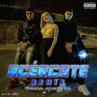 Acércate (Remix) by Jewel GS