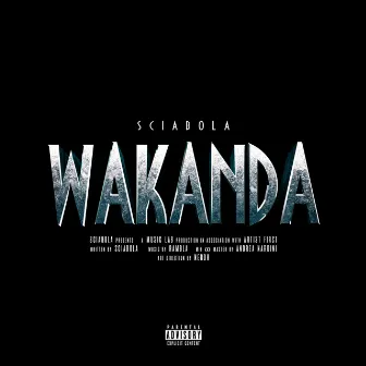 WAKANDA by Sciabola