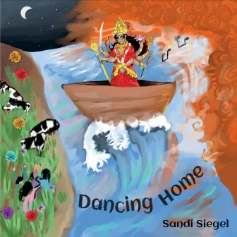 Dancing Home by Sandi Siegel