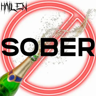 Sober by Hailen