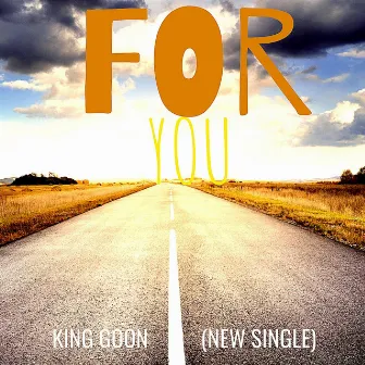 For You by King Goon