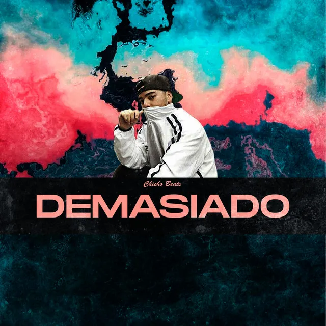 Demasiado