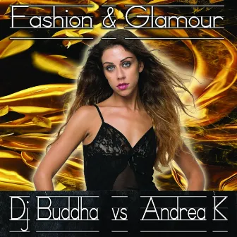 Fashion & Glamour by DJ Buddha