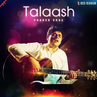 Talaash by Praher Vora