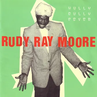 Hully Gully Fever by Rudy Ray Moore