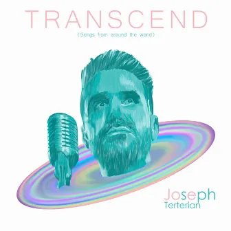 Transcend (Songs From Around The World) by Joseph Terterian