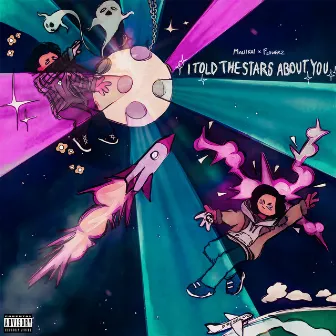 I TOLD THE STARS ABOUT YOU by FLOWERZ