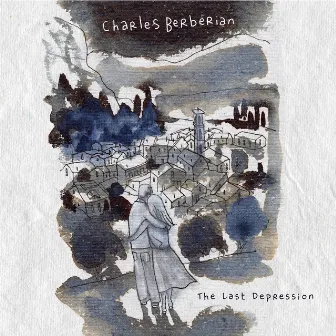 The Last Depression (Live Ferber) by Charles Berberian