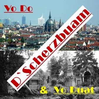 Vo do & Vo duat by D` Scherzbuam