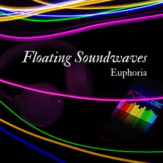 Floating Soundwaves by Euphoria