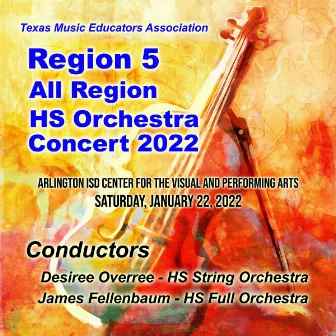 Texas Music Educators Association Region 5 High School Orchestras 2022 (Live) by 