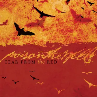 Tear From The Red by Poison The Well